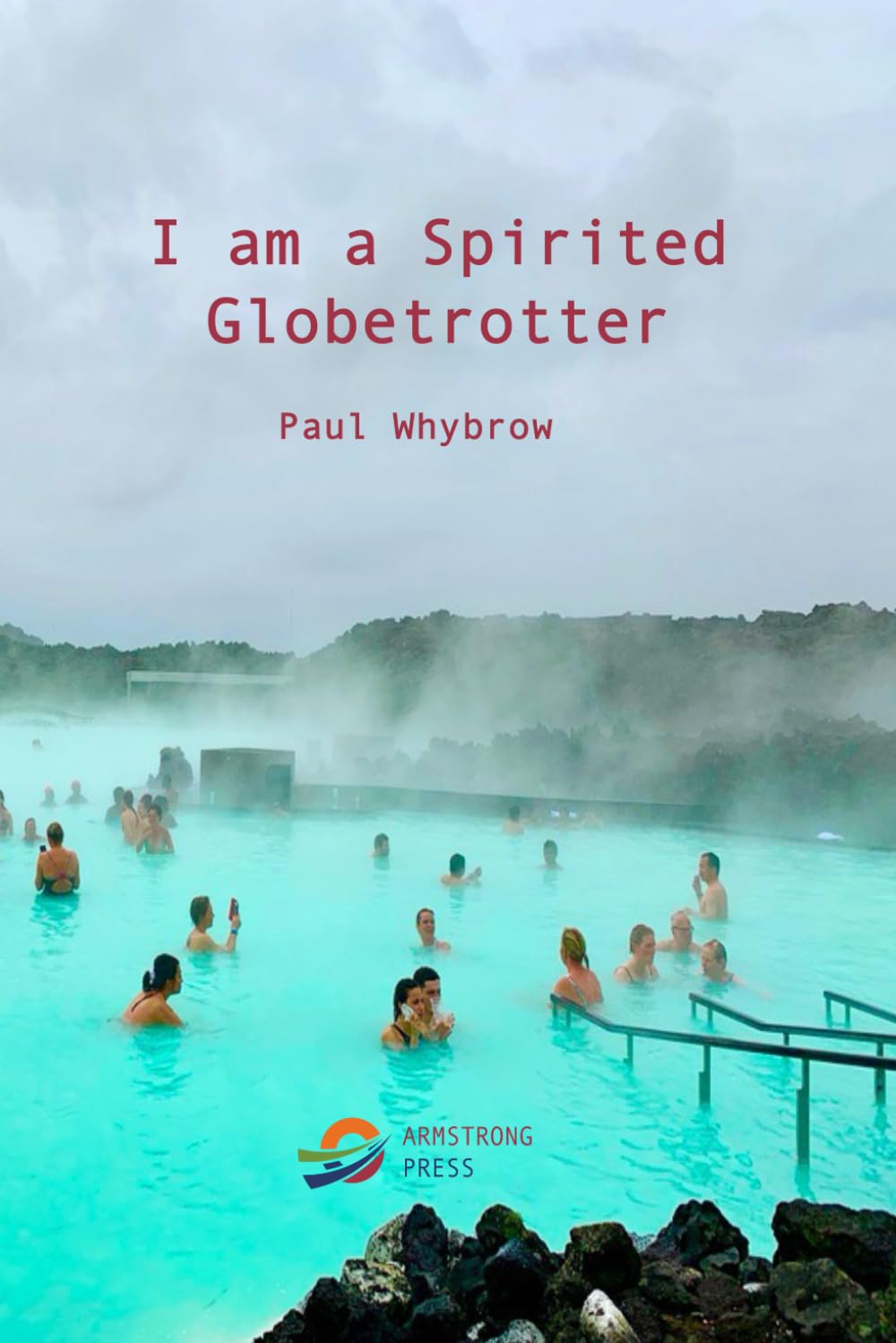 I am a Spirited Globetrotter