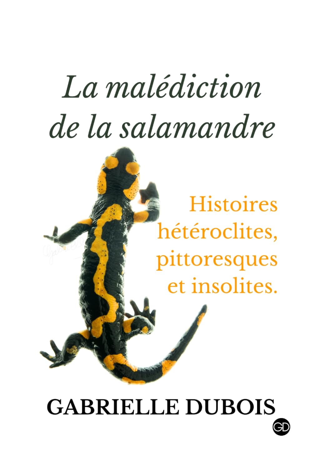 La Malédiction de la Salamandre (Recueil d'histoires)
