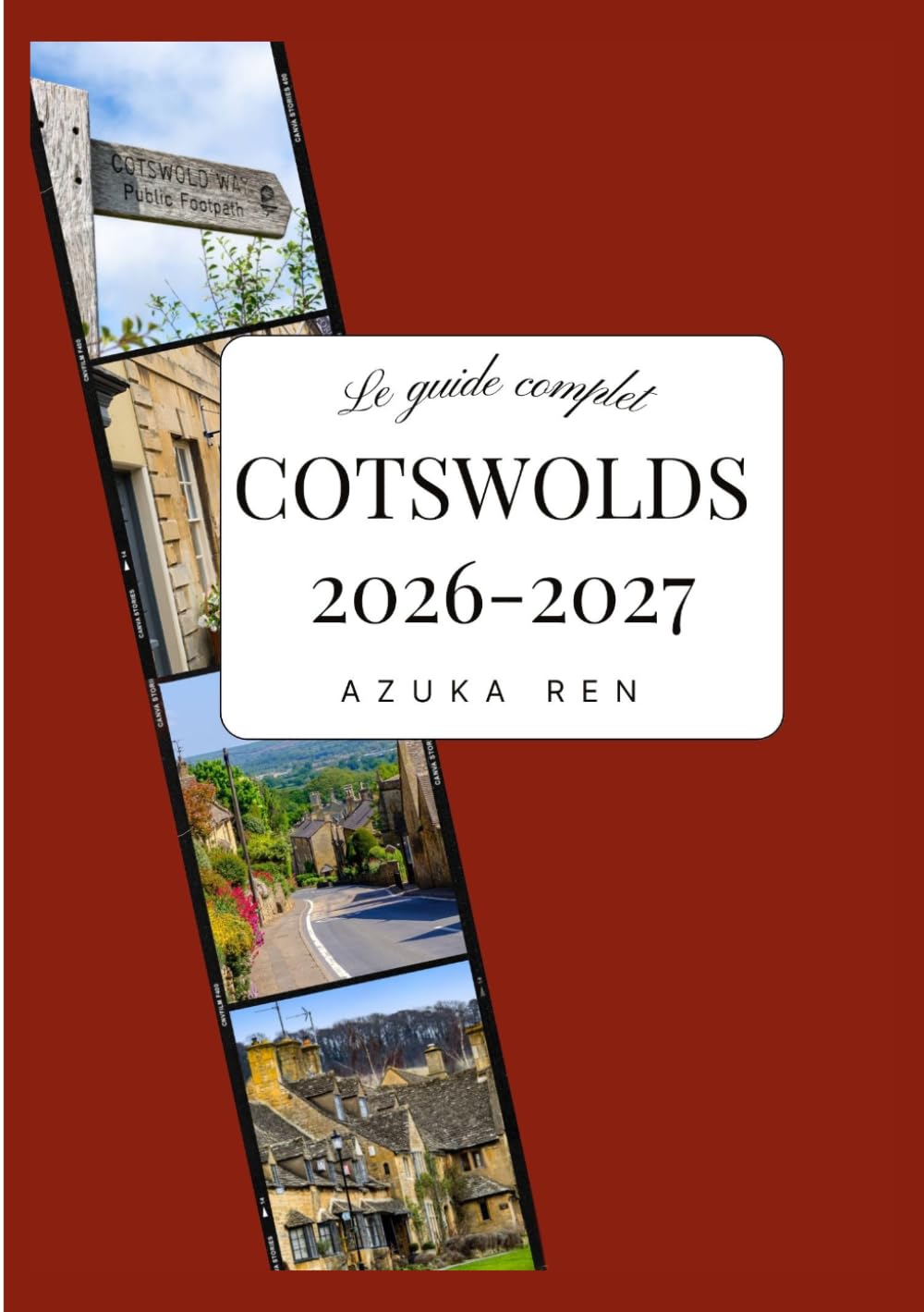 GUIDE DE VOYAGE DES COTSWOLDS 2026-2027: Honey-Stone et Rolling Hills : votre guide indispensable des Cotswolds.