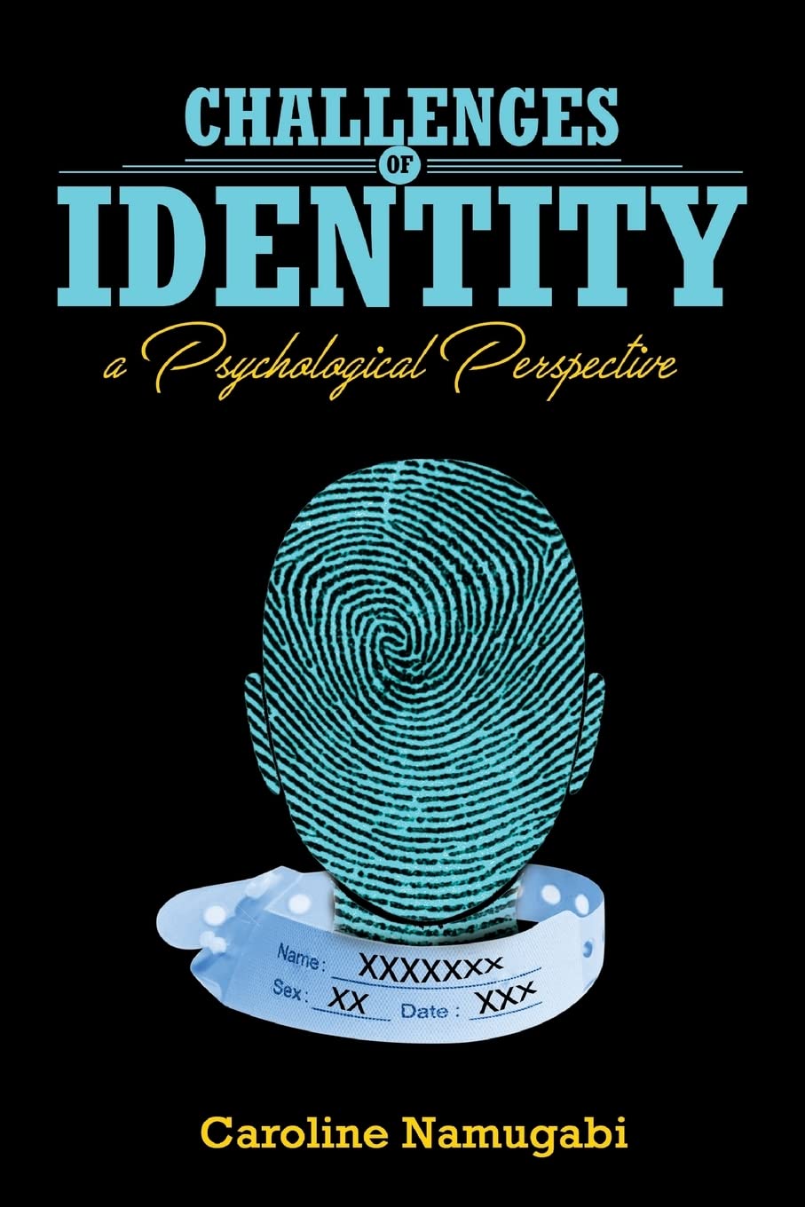 Challenges of Identity; A Psychological Perspective