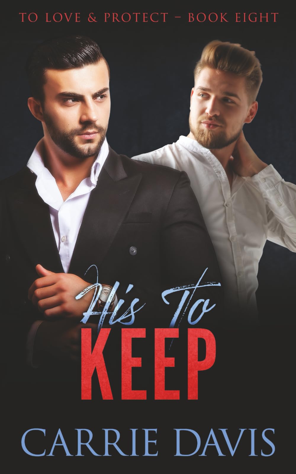 His To Keep (To Love & Protect)