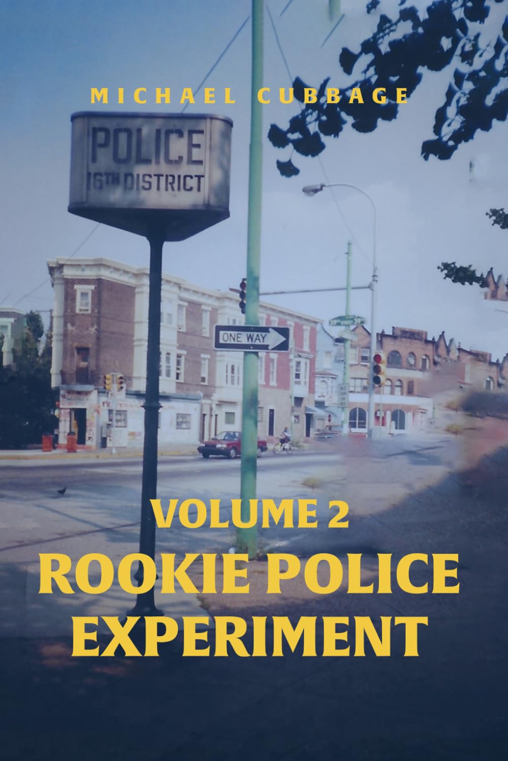 Rookie Police Experiment Vol 2: Same City, Same Streets, No Excuses, Real Consequences