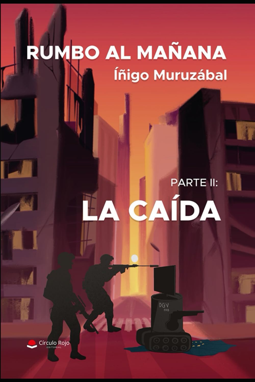 RUMBO AL MAÑANA PARTE II: LA CAÍDA