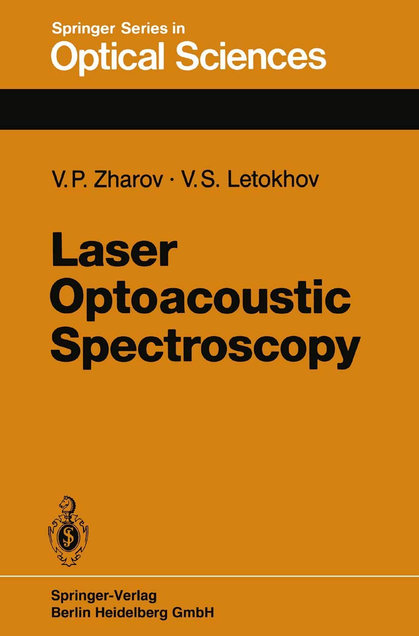 Laser Optoacoustic Spectroscopy (Springer Series in Optical Sciences, Band 37)