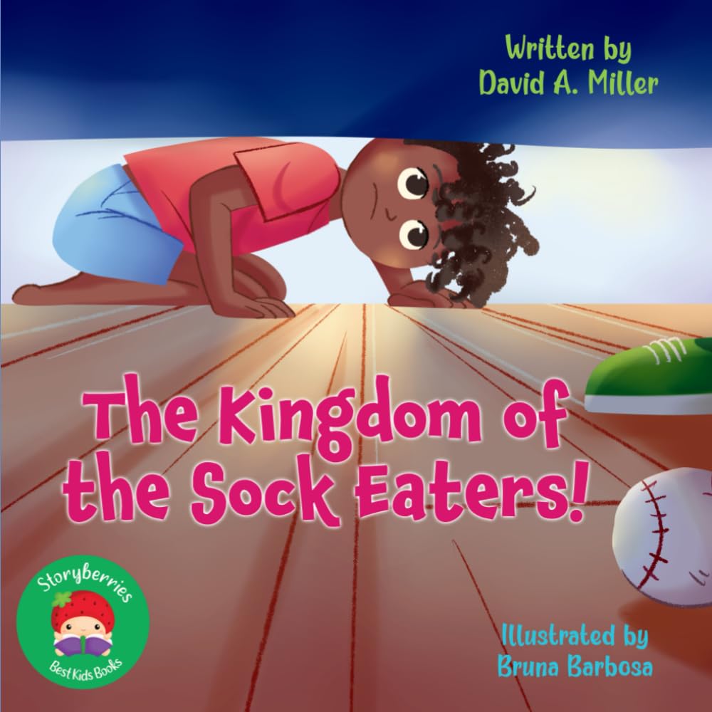 The Kingdom of the Sock Eaters: Book 1 of the Sock Eaters Stories