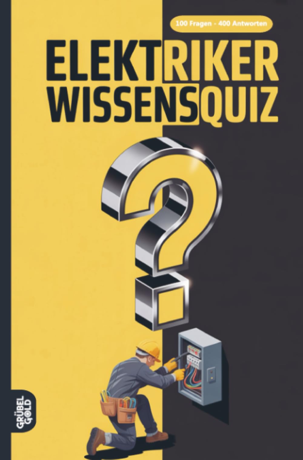 Elektriker Wissensquiz: 100 Quizfragen für Elektriker | Rätsel- und Ratespiel