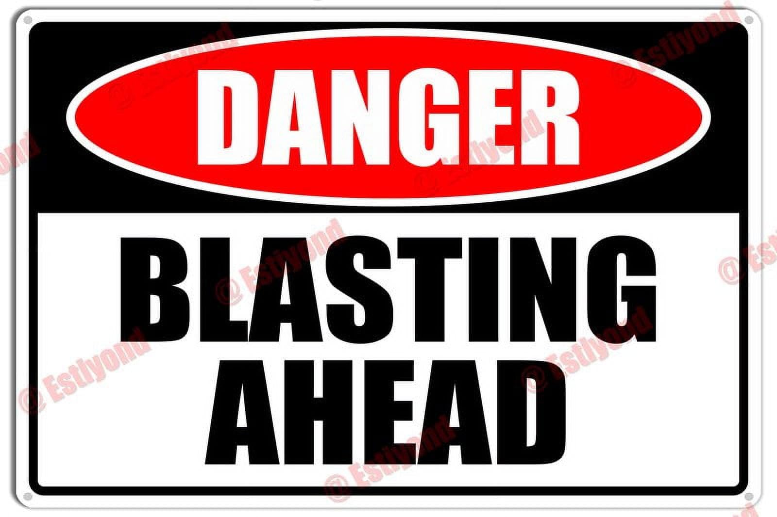Blasting Ahead Caution Warning Notice Aluminum Metal Sign 12x16 Inches