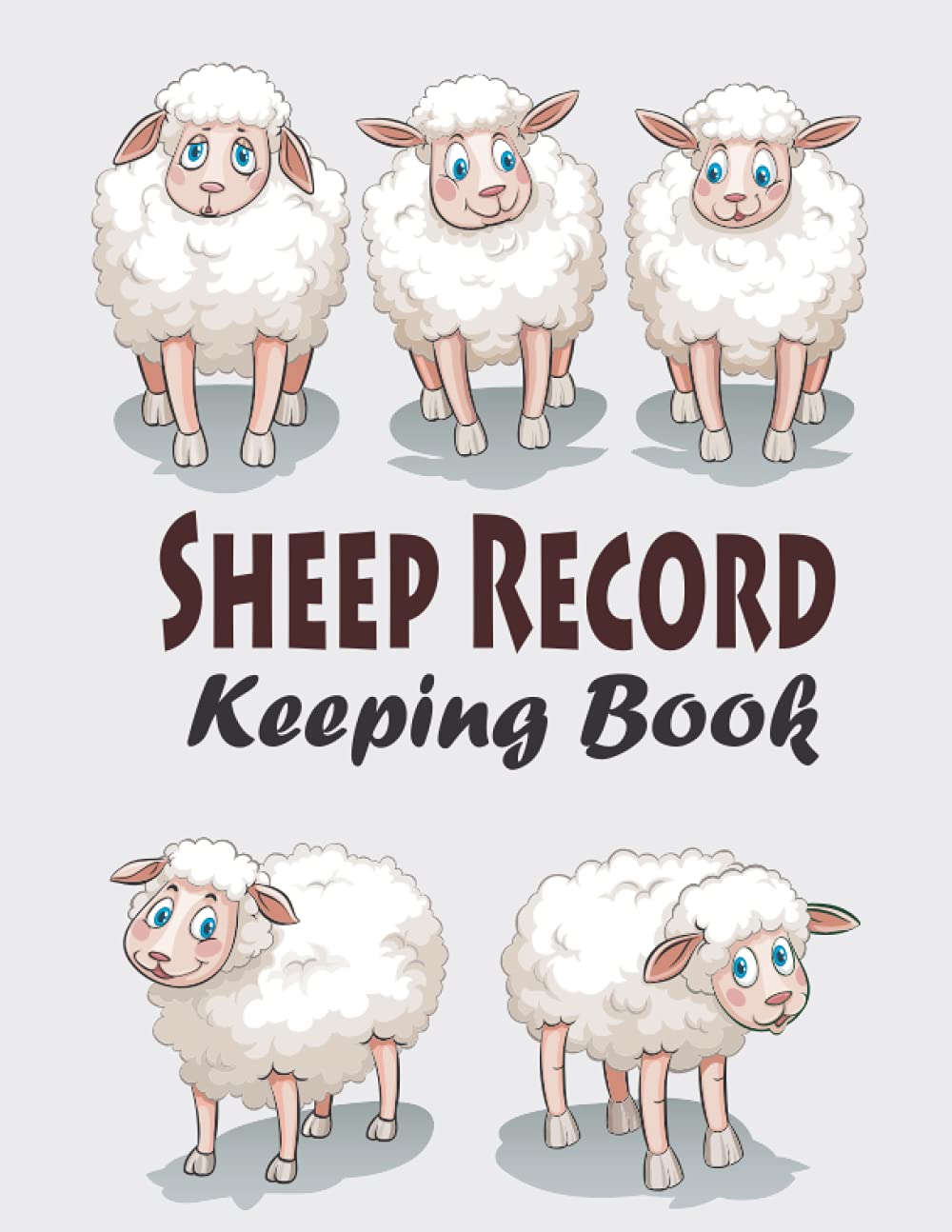 Sheep Record Keeping Book: Journal Record Keeping Tracker for Breeding, Lambing, Health Tracker, Breeding & Death Logbook, Health & Sheep Death log book | vaccination record book