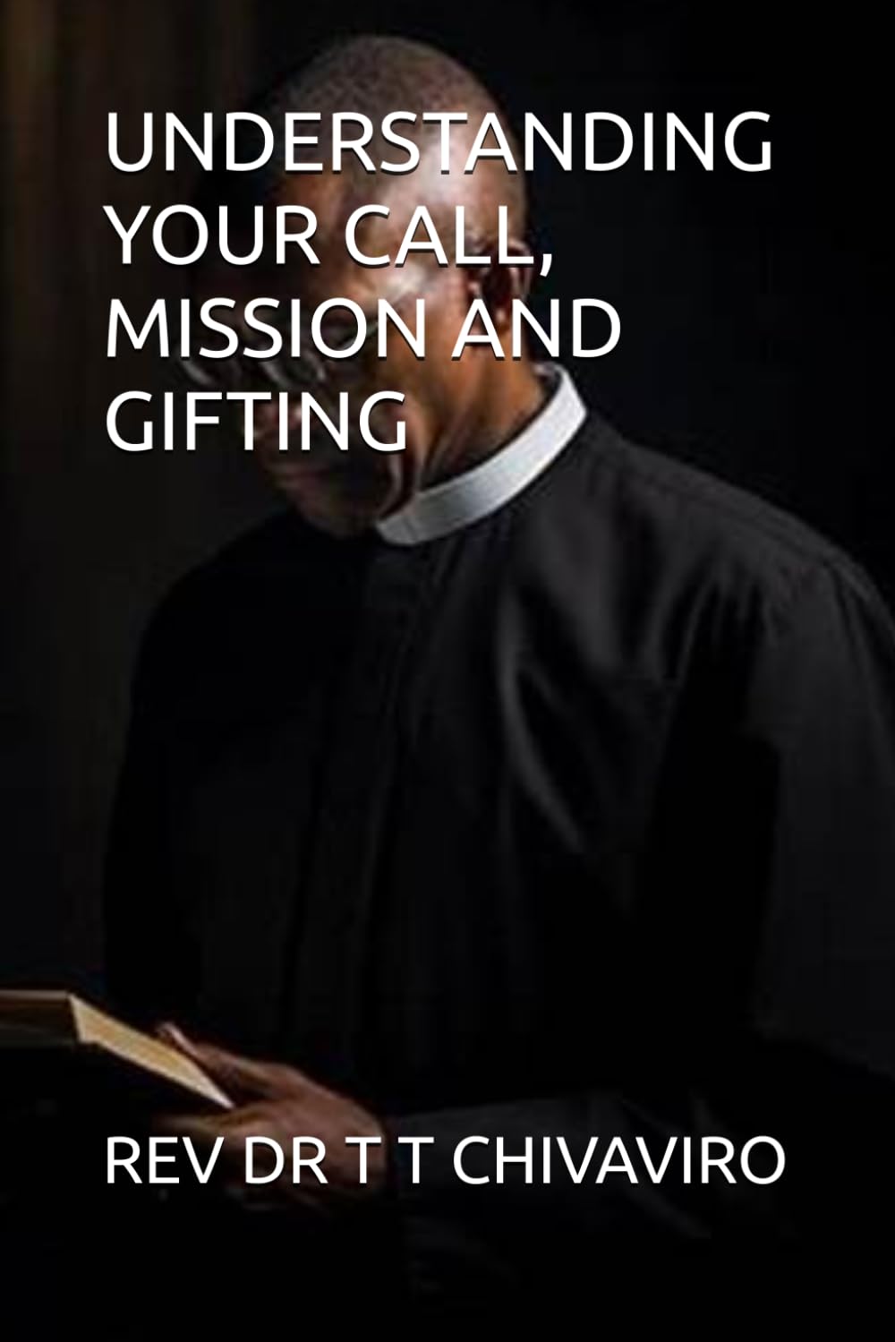 UNDERSTANDING YOUR CALL, MISSION AND GIFTING