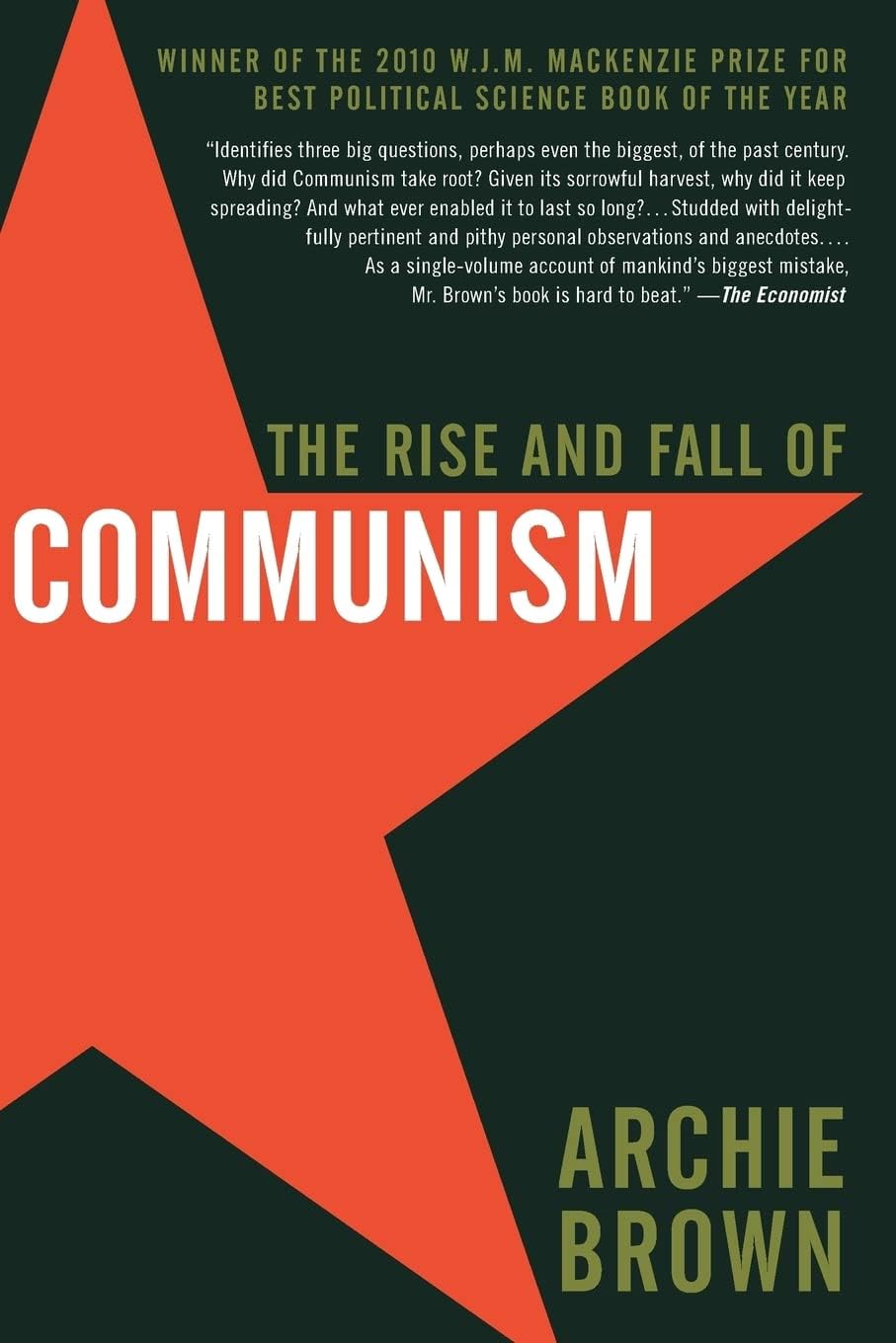 The Rise and Fall of Communism: An Epic History of 20th Century Political Ideology and the Soviet Union's Collapse by Renowned Oxford Authority