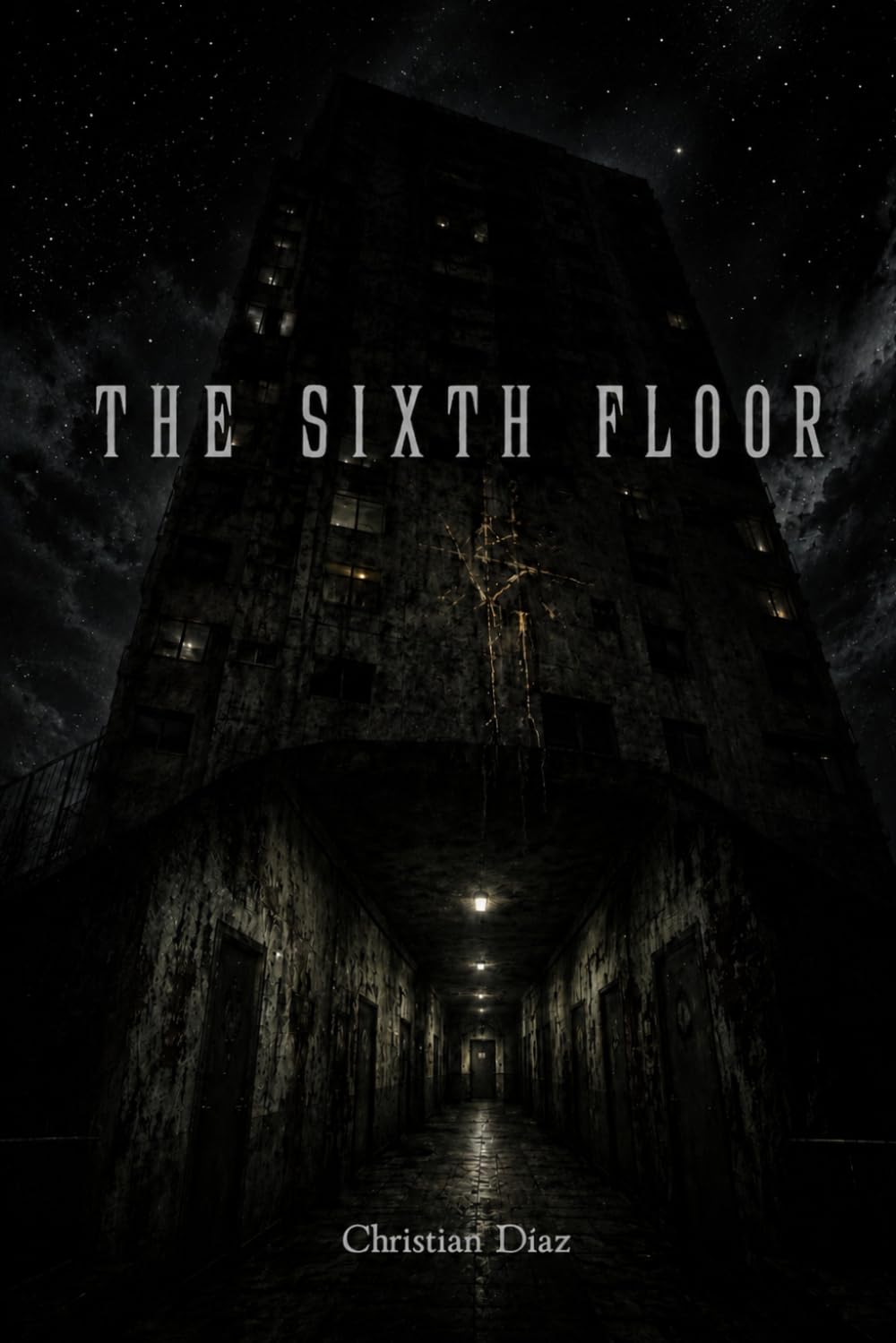 The Sixth Floor: A Psychological and Cosmic Horror Novel