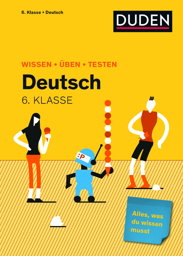 Wissen - Üben - Testen: Deutsch 6. Klasse: Alles, was du wissen musst!