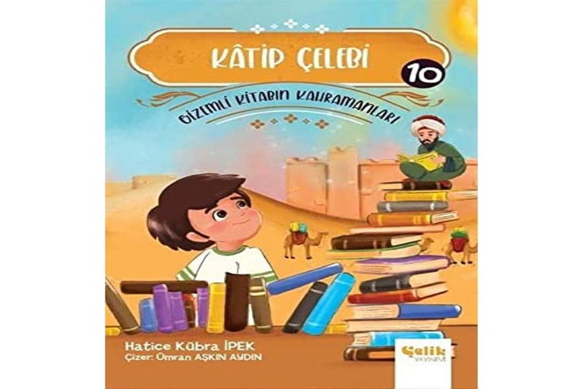 Katip Çelebi - Gizemli Kitabın Kahramanları 10 (Kapak Değişebilir)