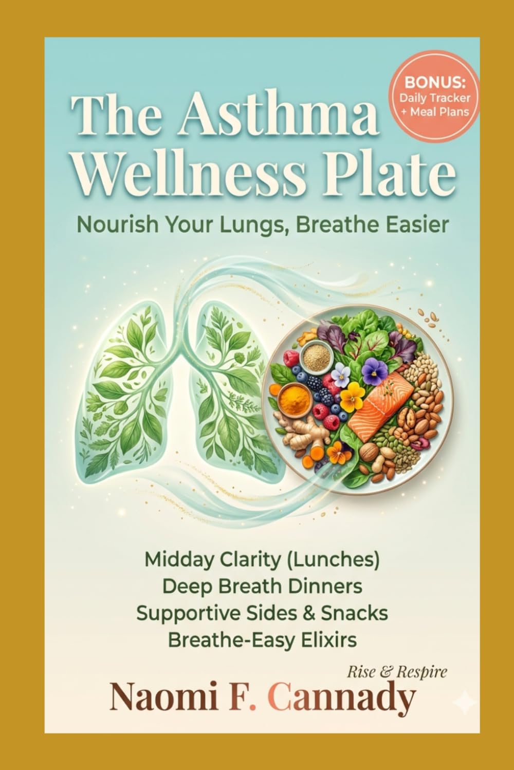 The Asthma Wellness Plate: Nourish Your Lungs, Breathe Easier