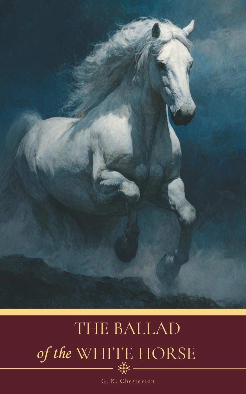 The Ballad of the White Horse: The 1911 English Literature Classics