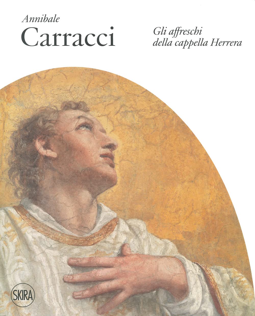 Annibale Carracci. Gli Affreschi Della Cappella Herrera. Ediz. A Colori - 4