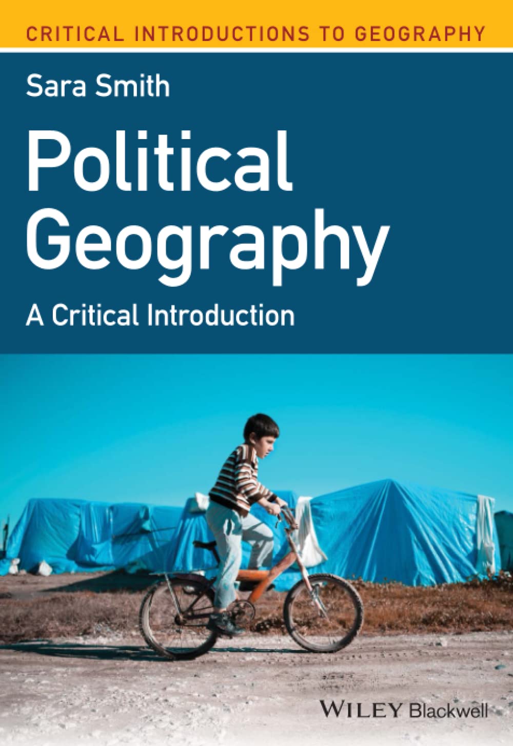 Political Geography: A Critical Introduction (Critical Introductions to Geography)