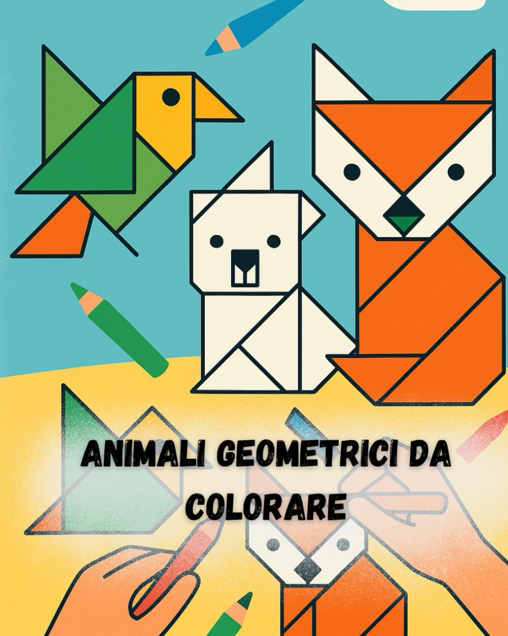 Animali Geometrici da Colorare: Un viaggio creativo tra forme, linee e natura