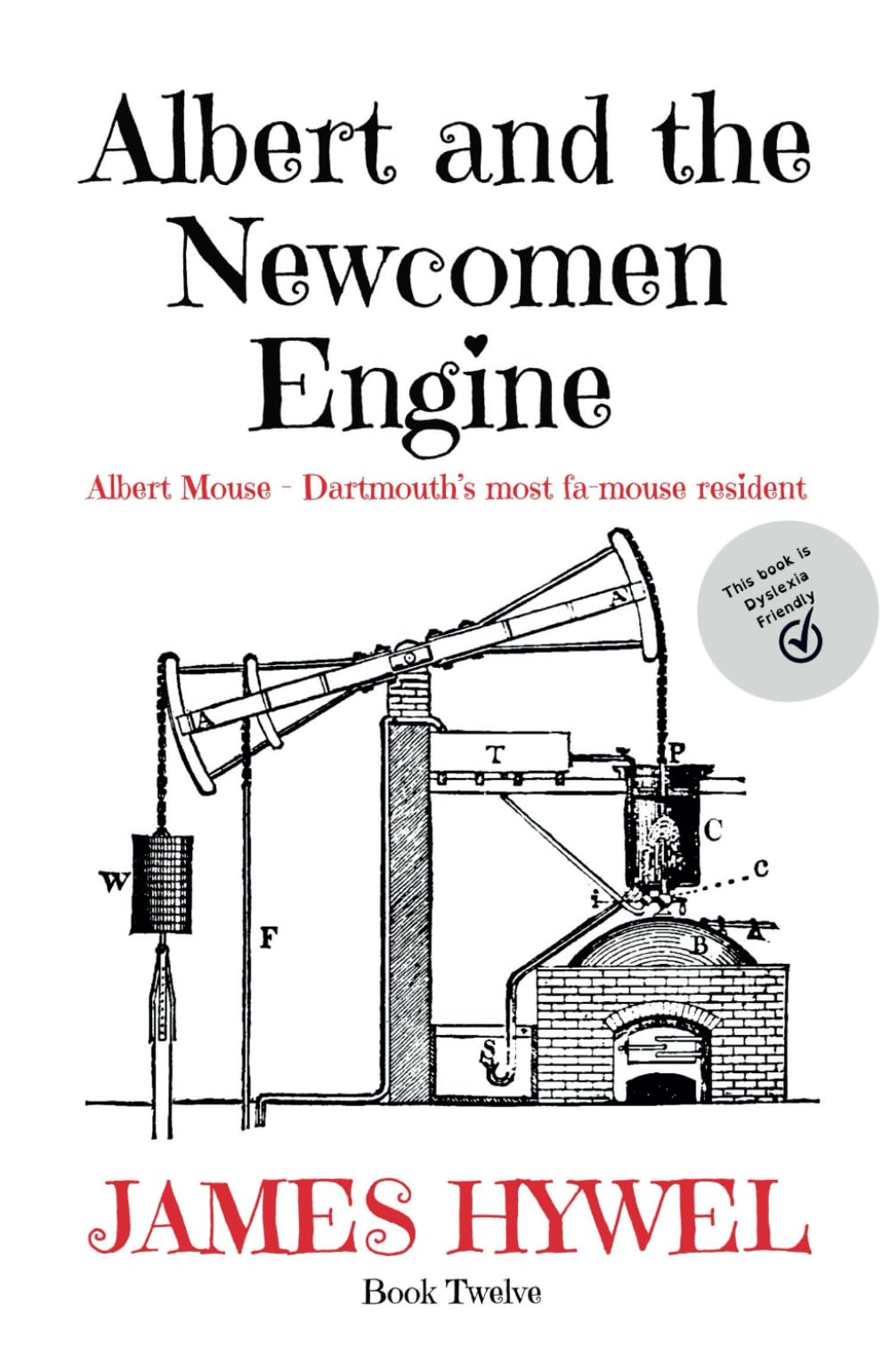 Albert and the Newcomen Engine (The Adventures of Albert Mouse)