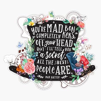 Mad Hatter Bumper Sticker Vinyl Decal 5 inches