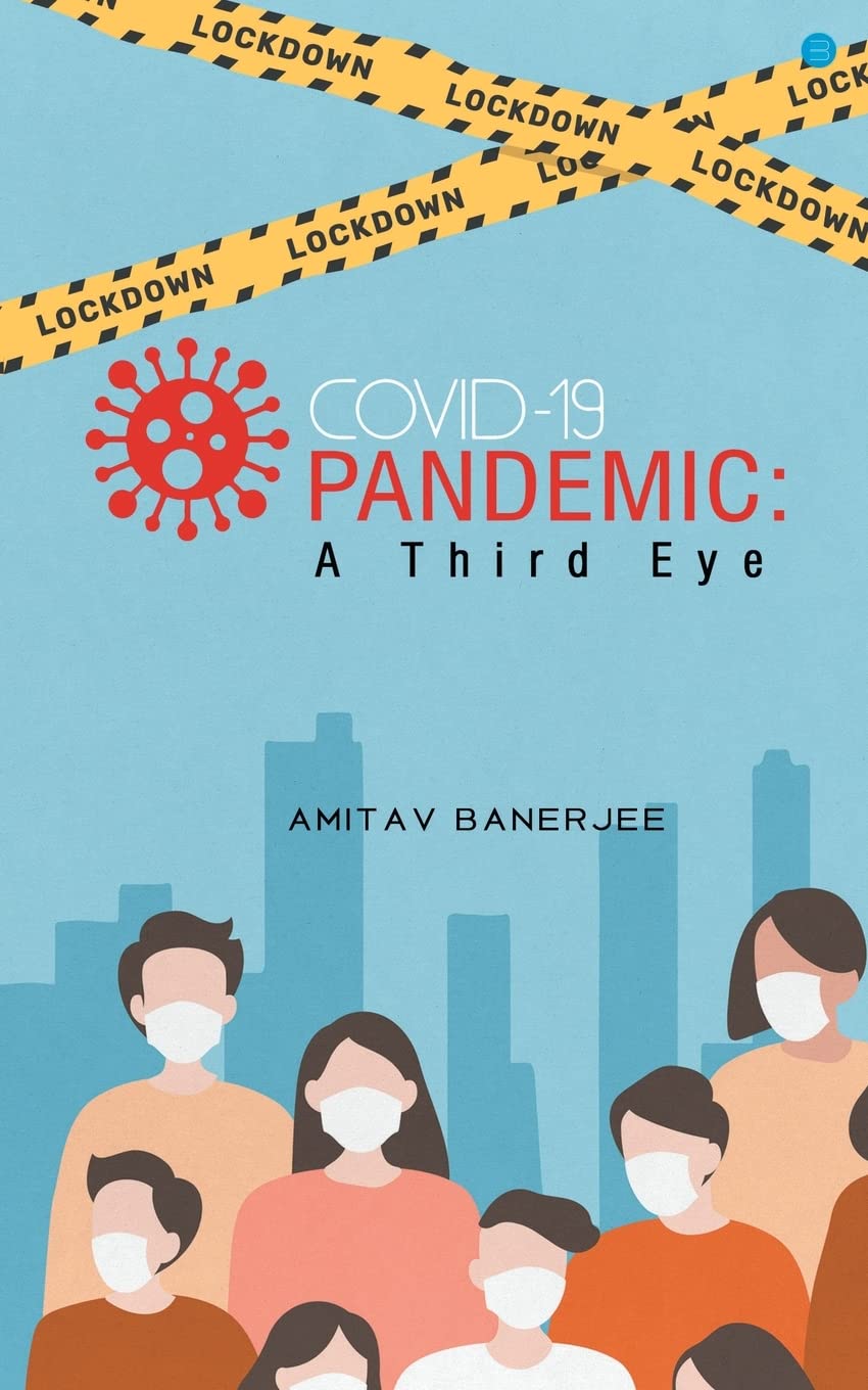 Covid-19 Pandemic: A Third Eye