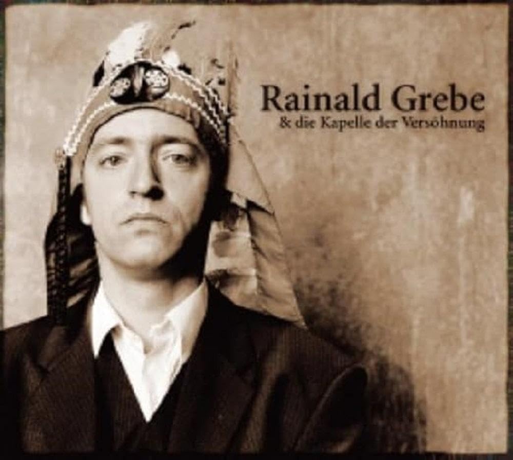 Rainald Grebe & die Kapelle der Versöhnung