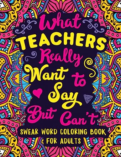 What Teachers Really Want to Say But Can't: Swear...