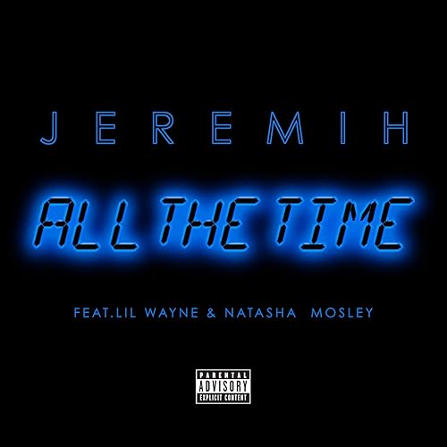All The Time Explicit By Jeremih On Amazon Music Amazon Com