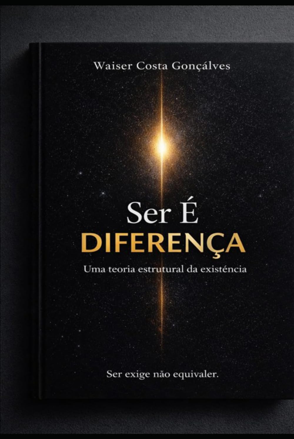 Ser é diferença: Uma Teoria Estrutural da Existência