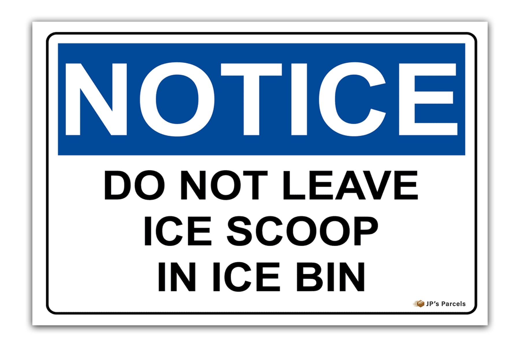 Do Not Leave Ice Scoop in The Ice Machine Bin Warning Notice Sign Magnet (1-Notice Blue Landscape)