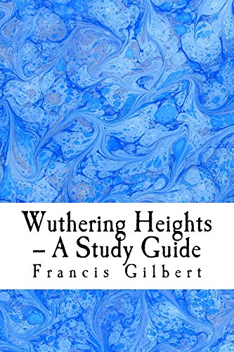 Wuthering Heights -- A Study Guide (Creative Study Guides Book 8)