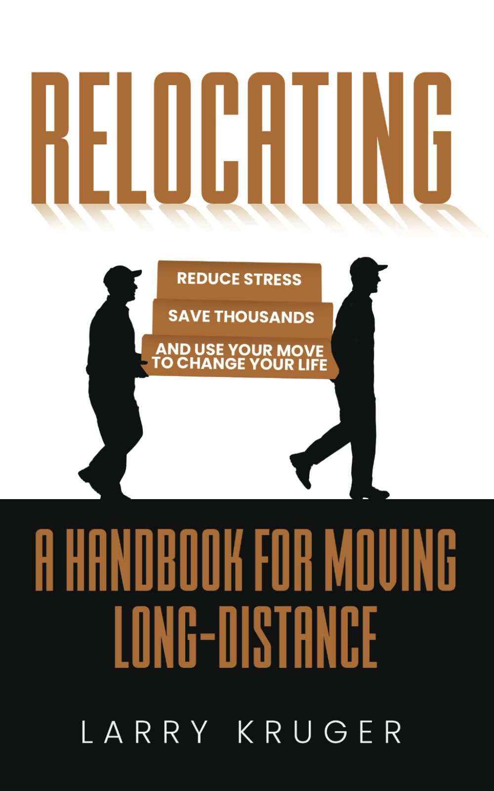 Relocating: A Handbook for Moving Long-Distance