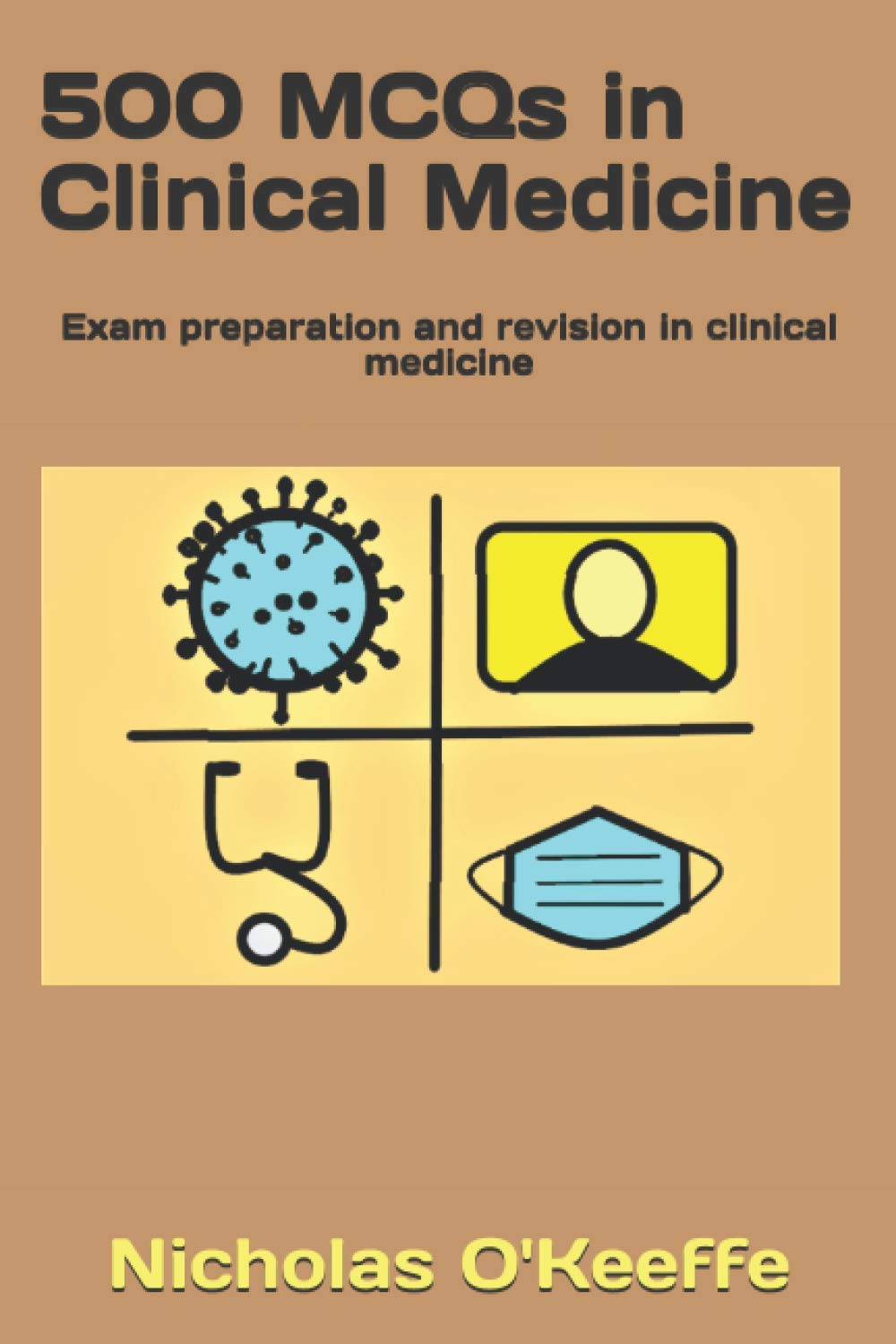 500 MCQs in Clinical Medicine: Exam preparation and revision in clinical medicine: 2