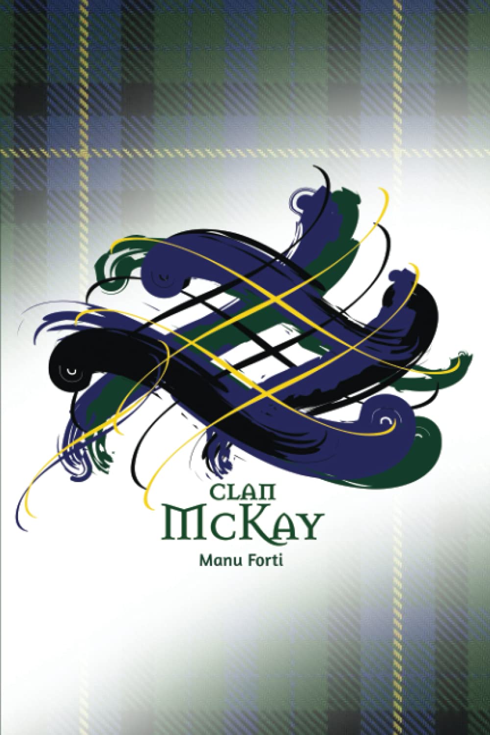 Clan McKay Scotland | 2022 Day To A Page Diary | Journal: With a uniquely designed ‘Tangled' cover and interesting facts about Scotland throughout.