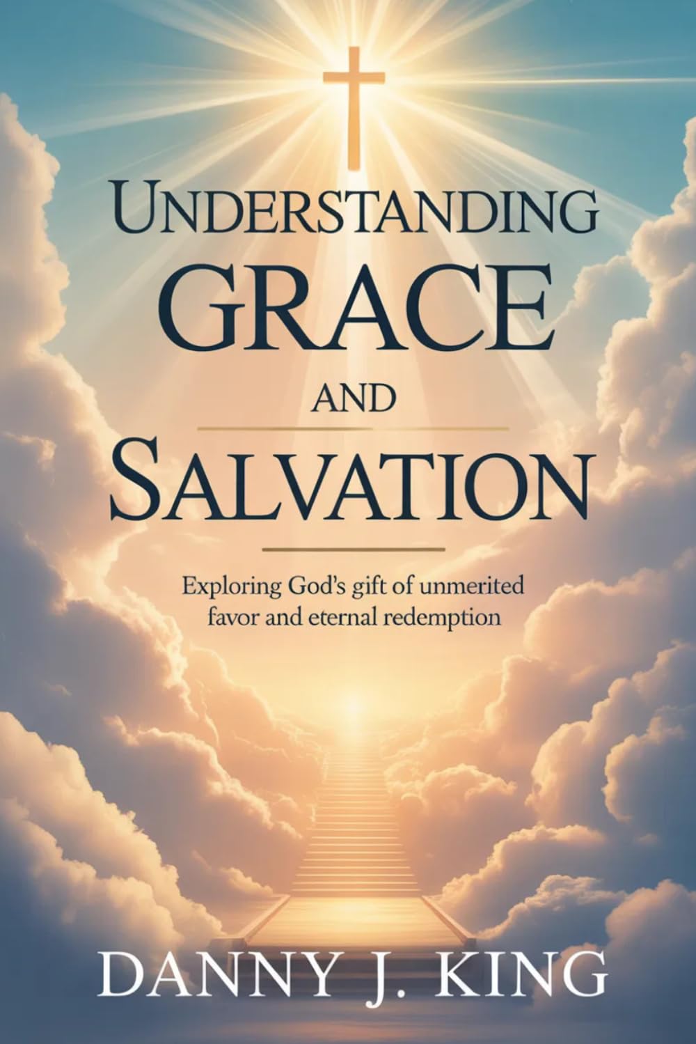 Understanding Grace and Salvation: Exploring God’s Gift of Unmerited Favor and Eternal Redemption