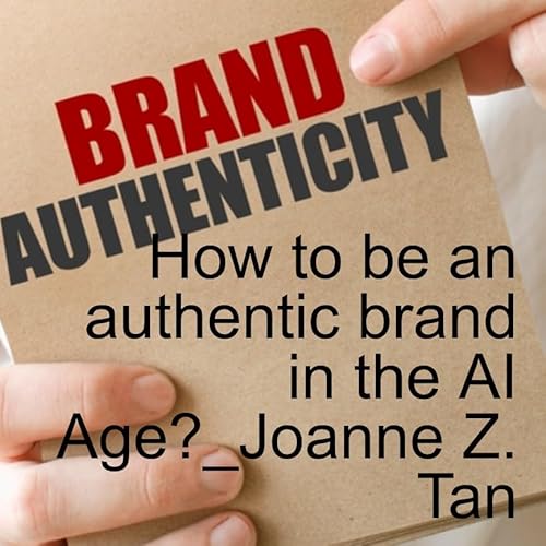 『How to be your authentic brand in the AI Age?_"SoS - Sip of Solace": 1-minute Tips from Joanne Z. Tan_Season 2, Episode 73』のカバーアート