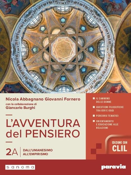 L'avventura del pensiero. Con CLIL. Per i Licei e gli Ist. magistrali. Con e-book. Con espansione online. Dall'Umanesimo all'empirismo-Dall’Illuminismo a Hegel (Vol. 2A-2B)