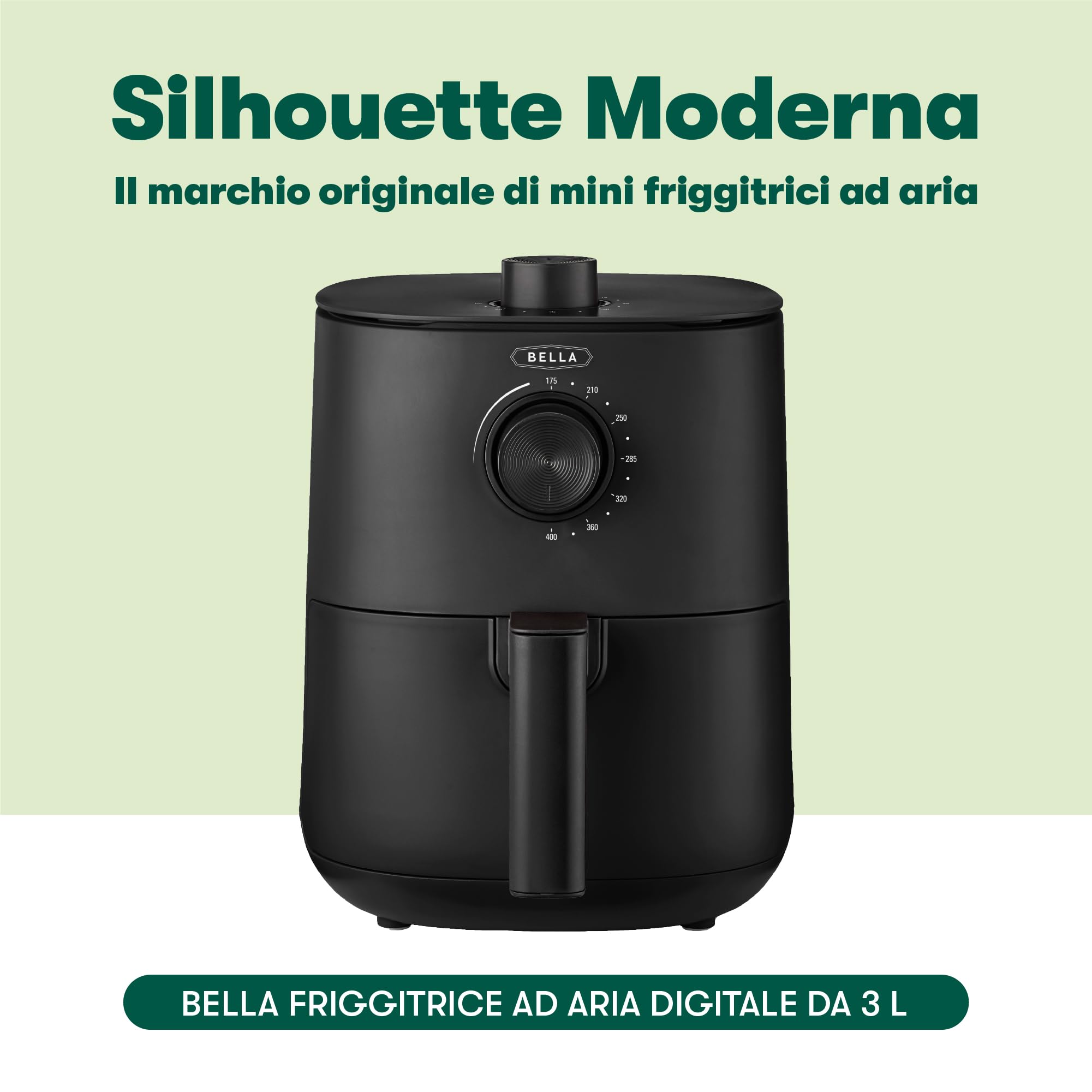 BELLA Friggitrice ad Aria Manuale da 3 L, Multifunzione 5-in-1 con Vassoio e Cestello Antiaderenti Rimovibili e Lavabili in Lavastoviglie, 1400 Watt, Nero Opaco
