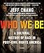 Who We Be: A Cultural History of Race in Post-Civil Rights America