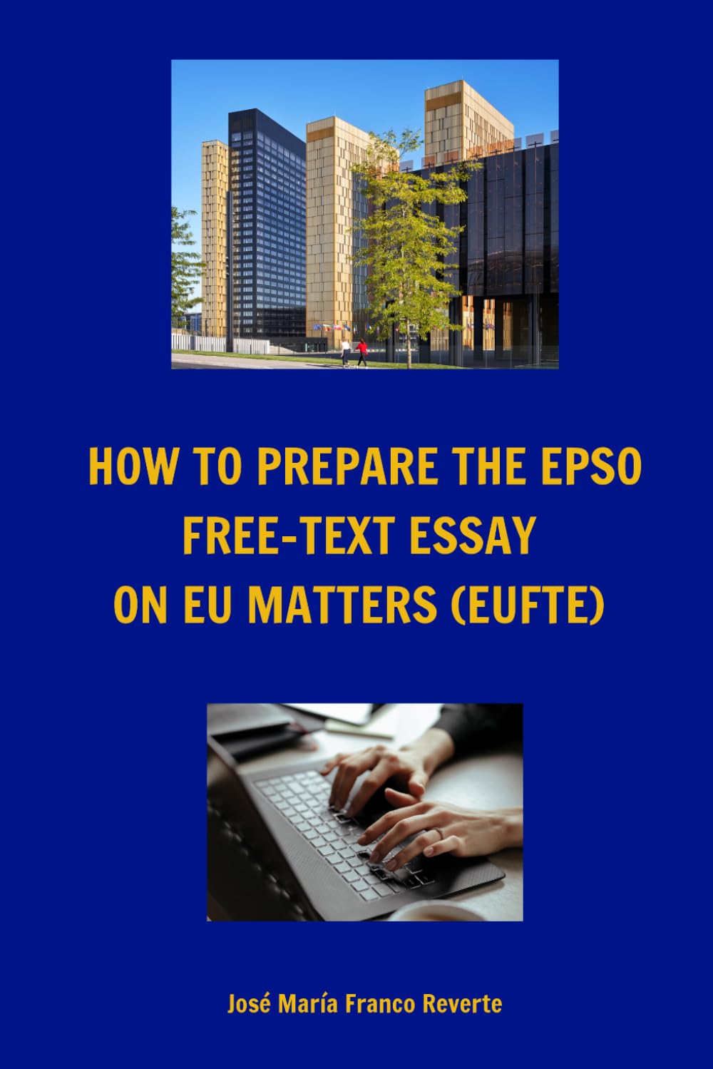 How to prepare the EPSO Free-Text Essay on EU matters (EUFTE)