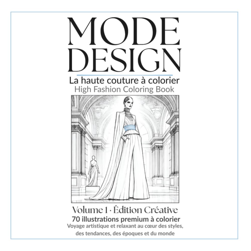 Mode Design: L’art du coloriage chic et créatif (Mode Design Coloriage)