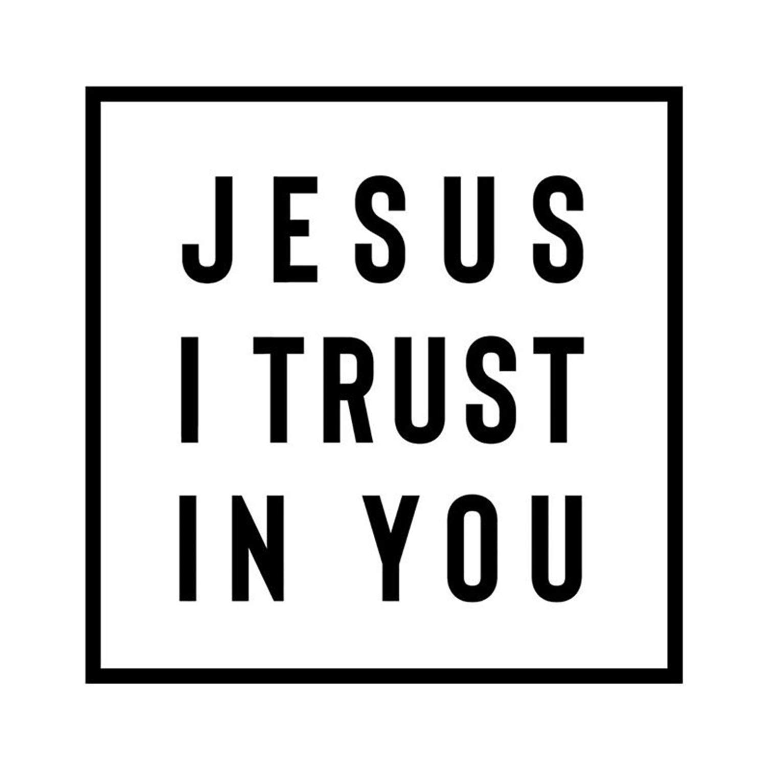 Jesus I Trust in You Religious Christian White Vinyl Window Decal Sticker for Cars or Laptops, 3 1/4 Inch