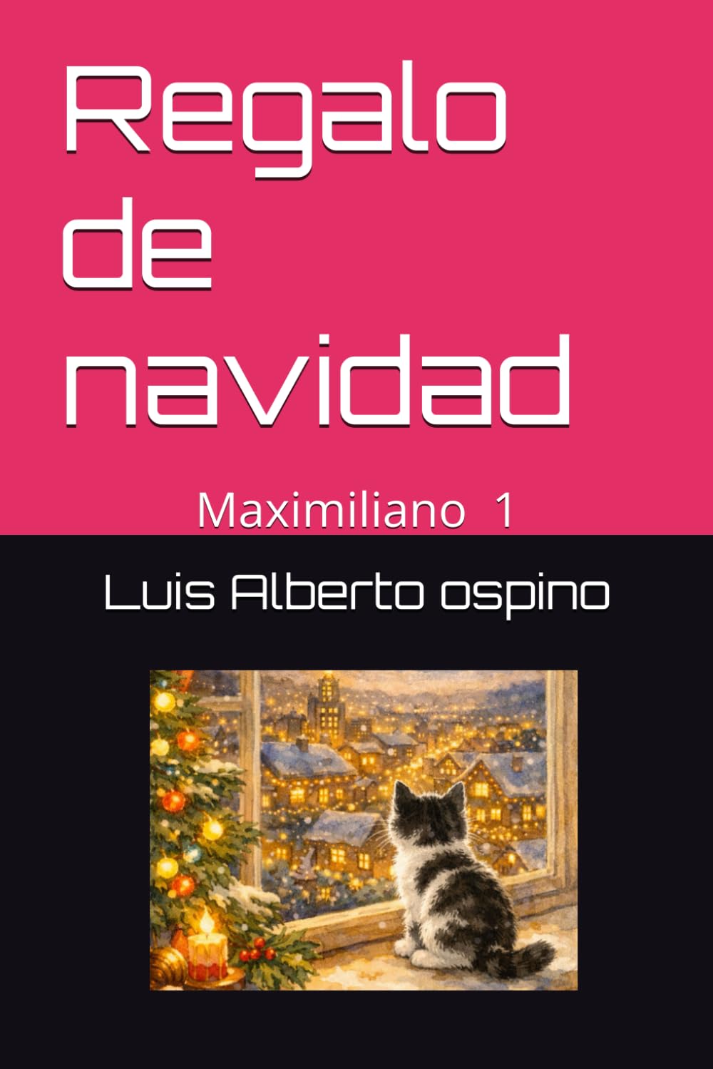 Regalo de navidad: Maximiliano