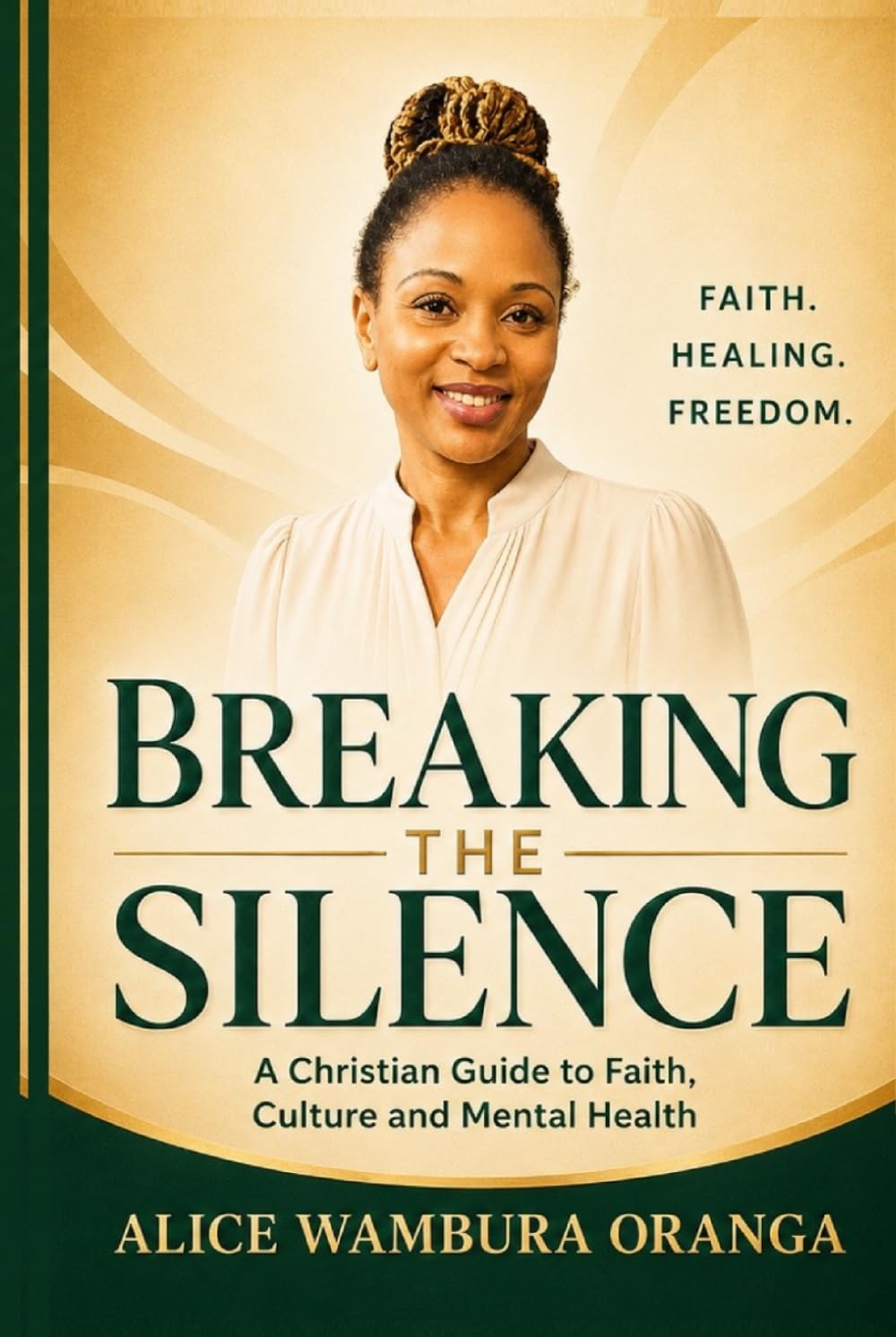 Breaking the Silence: A Christian Guide to Faith, Culture and Mental Health