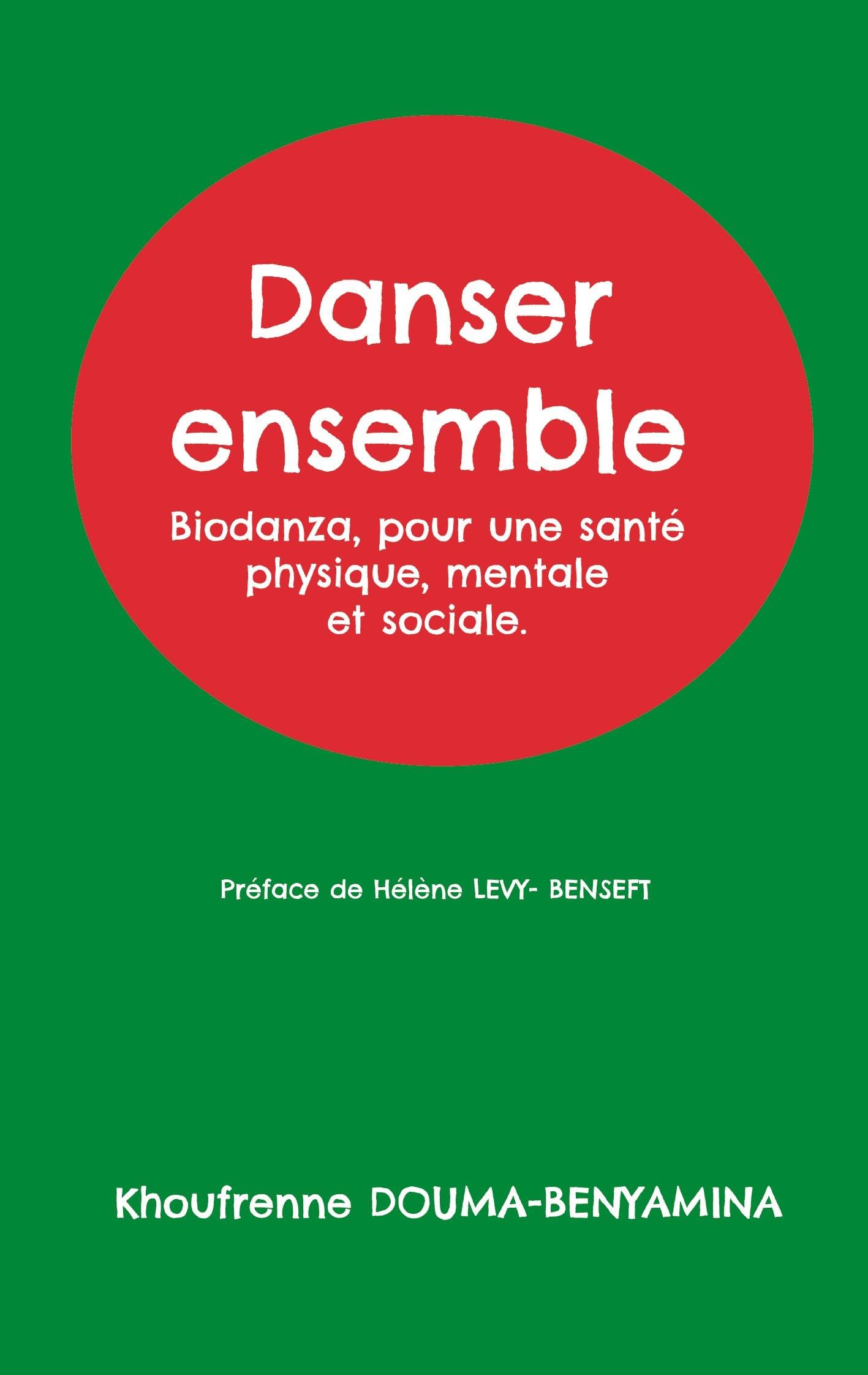 Danser ensemble: Biodanza, pour une santé physique, mentale et sociale.