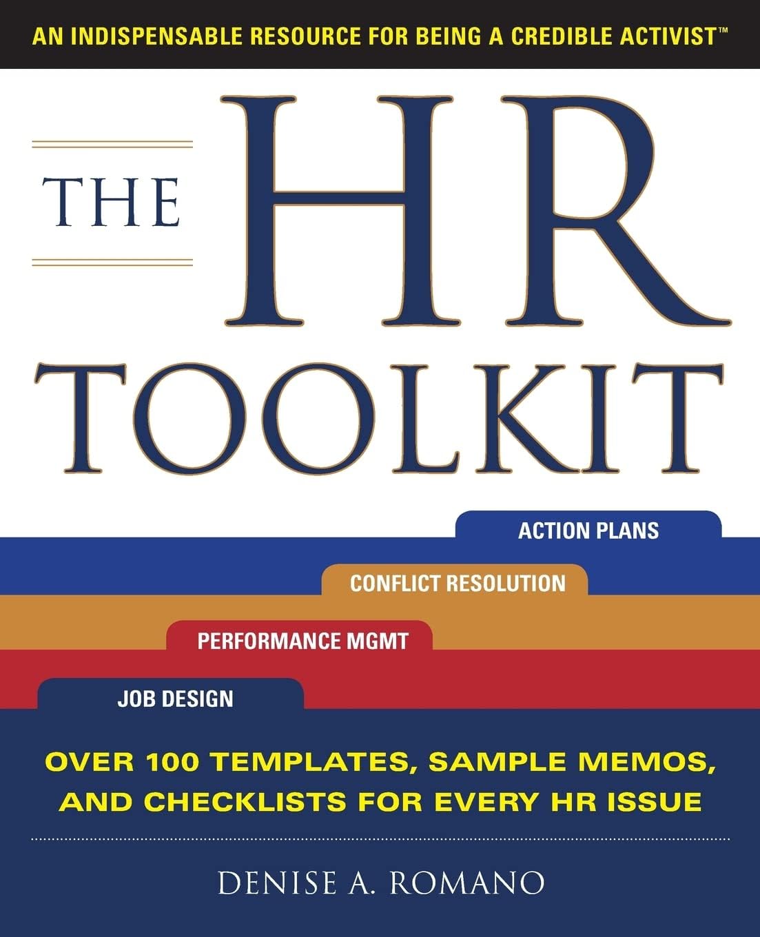 The HR Toolkit: An Indispensable Resource for Being a Credible Activist 1st Edition