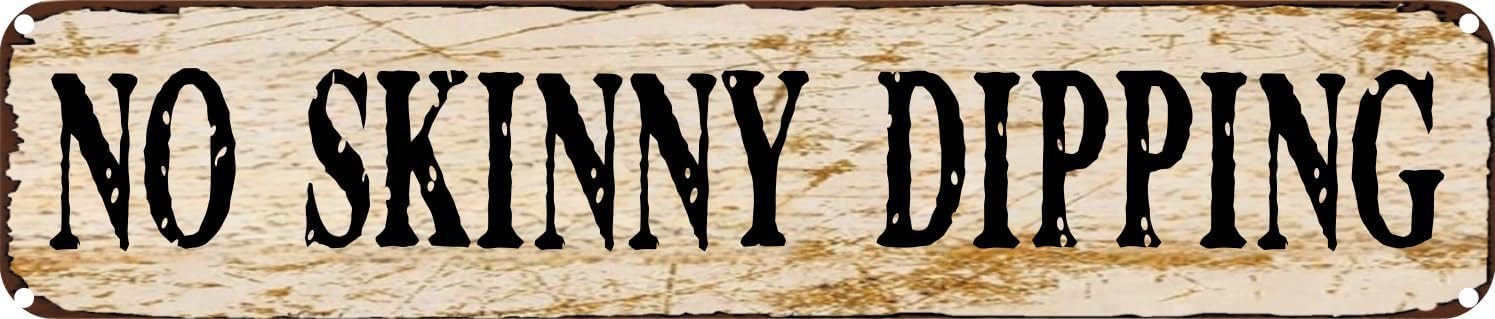 Vintage Tin Sign Retro Metal Wall Decor No Skinny Dipping Rustic Aluminum Plaque for Home,Bar,Kitchen,Garage,Man Cave 4x16 Inch