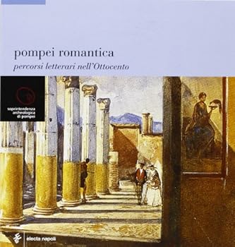 Paperback Pompei romantica [Italian] Book