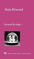 Secouez la neige... 2361661659 Book Cover