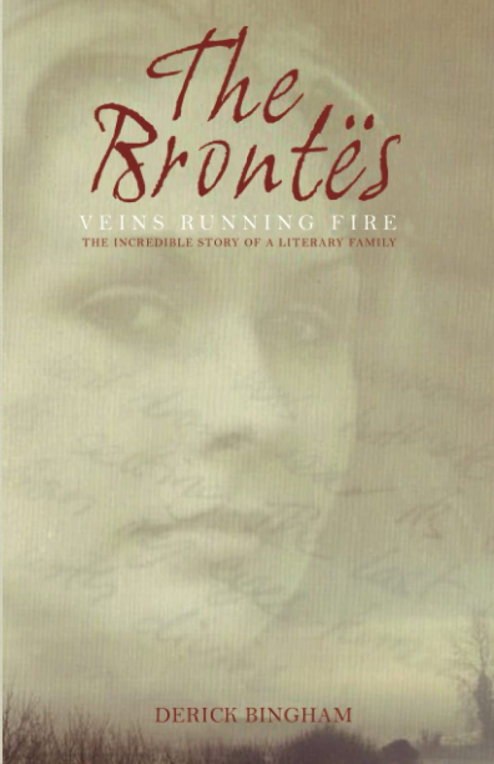The Brontes: Veins Running Fire